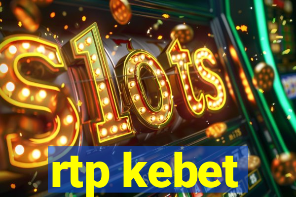 rtp kebet